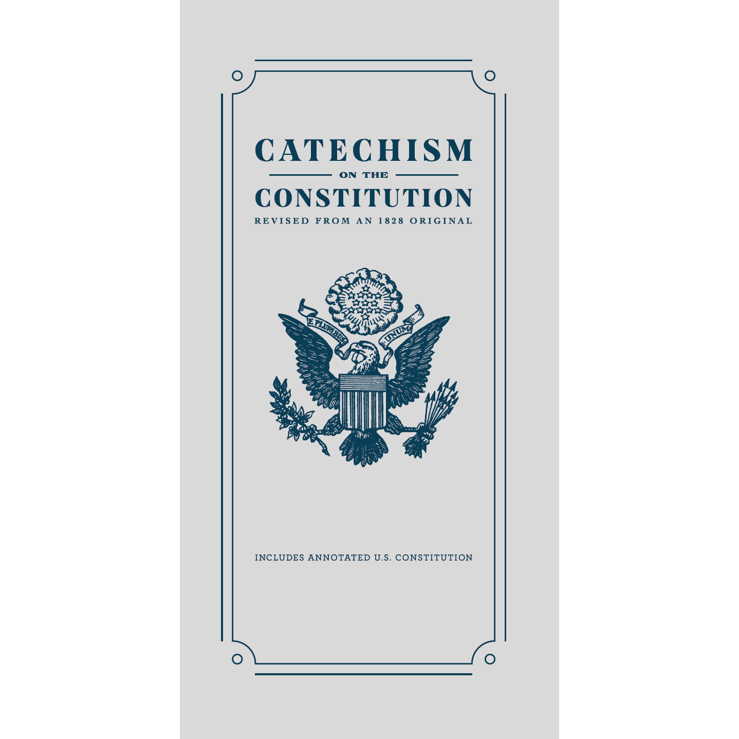 Catechism on the Constitution: Revised from an 1828 Original - American Campfire Revival
