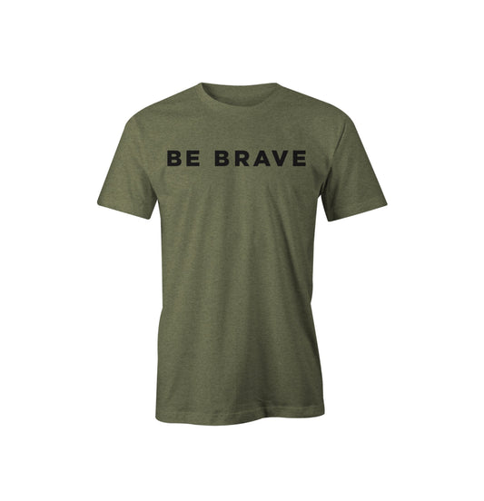 Be Brave Military Green TEE - American Campfire Revival